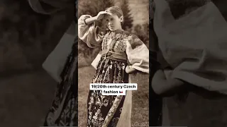 19/20th century Czech fashion 🇨🇿|| fashion history || folklore || vintage aesthetic || bohemian