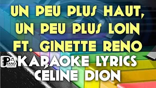 UN PEU PLUS HAUT, UN PEU PLUS LOIN CÉLINE DION GINETTE RENO KARAOKE LYRICS VERSION PSR S975