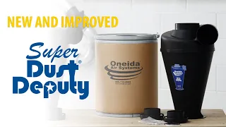 New! Super Dust Deputy 4/5 - New and Improved Cyclone Separator | Oneida Air Systems, Inc.