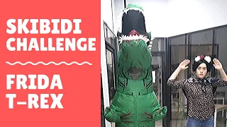 SKIBIDI CHALLENGE: FRIDA&T-REX