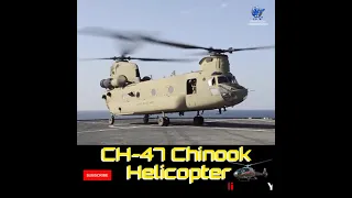 CH-47 Chinook Helicopter