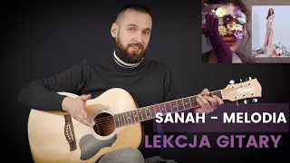 Sanah - Melodia | Lekcja Gitary