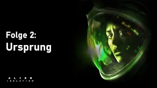 ALIEN ISOLATION (HÖRSPIEL) Folge 2: "Ursprung" | Videospiele für die Ohren