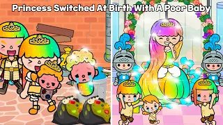 Princess Switched At Brith With A Poor Baby | Toca Life Story | Toca Boca