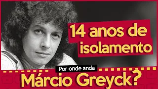 COMO ESTÁ O CANTOR MÁRCIO GREYCK? | CANTOR FICOU ISOLADO POR 14 ANOS!