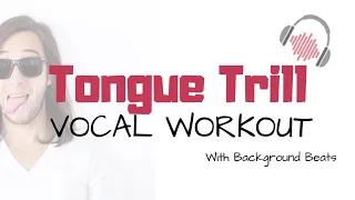 TONGUE TRILL Vocal Exercises - MASTER Your High Notes