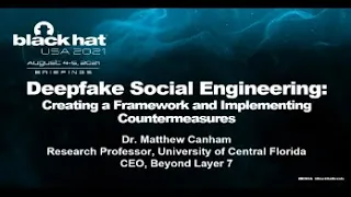 Deepfake Social Engineering: Creating a Framework for Synthetic Media Social Engineering