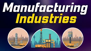 Manufacturing Industries Class 10 Geography | Class 10 Geography | Term 2 | animation one shot 2023