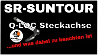 SR-SUNTOUR Q-LOC Steckachse ... und was dabei  zu beachten ist  I E-BIKE I