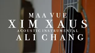 Txiv Lub Xim Xaus - Ali Chang (Acoustic Instrumental) (Maa Vue)