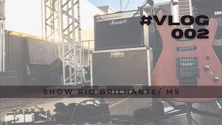 #VLOG002 | Show Rio Brilhante/ MS