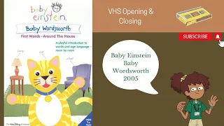 Baby Einstein Baby Wordsworth 2005 VHS Opening & Closing (Disney)