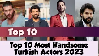 🇹🇷Top‼Famous Turkish Actors 2023