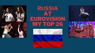 Russia At Eurovision - My Top 26