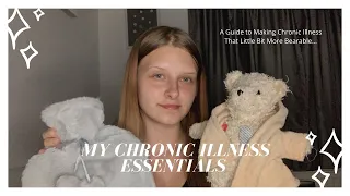 My Chronic Illness Essentials | ME/CFS | Tips for surviving the day |