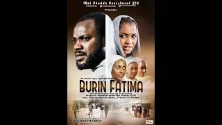 BURIN FATIMA 1&2 LATEST HAUSA FILM