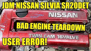 JDM Nissan Silvia SR20DET BAD ENGINE TEARDOWN. What Killed The Most Popular 240sx Swap Engine?