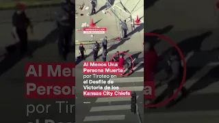 Una persona muere y varios heridos en tiroteo durante desfile de los Kansas City Chiefs - N+ #Shorts