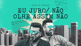 Ícaro e Gilmar - Eu juro/ Não olhe assim não #SextouBB