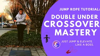 DOUBLE UNDER CROSSOVER TUTORIAL: How to learn Double Under Crosses FAST & EASY!