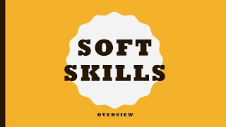 Soft Skills Overview | Soft Skills Definetion & Examples | Soft Skills for Career Success