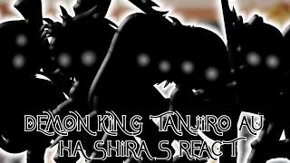 Future Hashiras react to Demon King Tanjiro | AU | KNY | Demon Slayer | Angst | Spoilers ⚠️