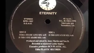 Eternity - Is This Love