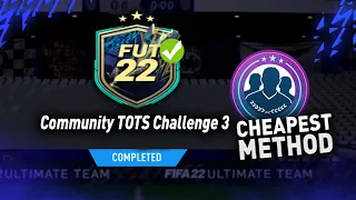 COMMUNITY TOTS CHALLENGE 3 SBC!🔥 (Cheapest Solution) - FIFA 22 ULTIMATE TEAM