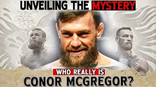 The Shocking Truth about Conor McGregor's Hidden Past And His Rise To Stardom
