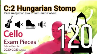 Hungarian Stomp | Piano Accompaniment | Pam Wedgwood | ABRSM Cello Grade 3 | MM=120