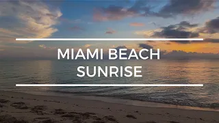 Miami Beach Sunrise - December 2021| Florida Beaches Ocean Sounds