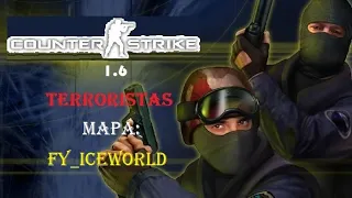 Counter Strike 1.6 | Terroristas | Mapa: fy_iceworld