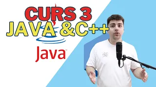 Curs 3. Java & C++ for Absolute Beginners