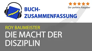 Roy Baumeister: Die Macht der Disziplin (Zusammenfassung)