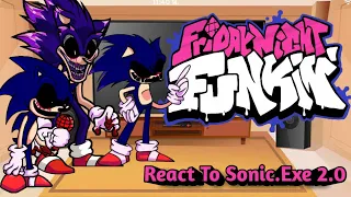 FNF React To Sonic.EXE 2.0 Part1