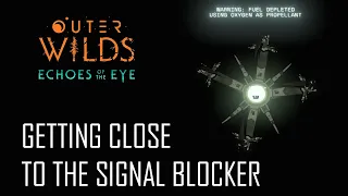 Outer Wilds DLC - Using a glitch to approach the Signal Blocker