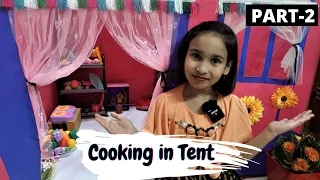 Cooking game in Hindi Part-31 / Cooking in Tent PART-2  #LearnWithPari #Aadyansh