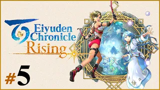 Eiyuden Chronicle Rising Part 5 | Main Story Quest 22 & Beyond [NO COMMENTARY]