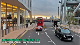 London Double-decker Bus Experience: Upper deck POV aboard Bus 135 from Old Street to Crossharbour 🚌