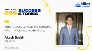 US CMA Akash Satish| Day 191| 365 days, 365 success stories # Season2