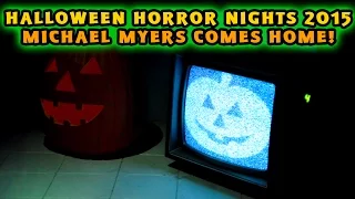 Halloween Horror Nights Maze - Halloween: Michael Myers Come Home 2015