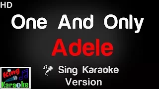 🎤 Adele - One And Only (Karaoke Version) - King Of Karaoke