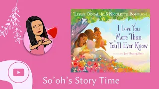 I Love You More Than You'll Ever Know - Children's Bedtime Read Aloud book (Odom, Jr & Robinson)