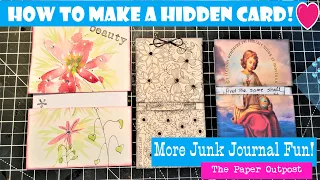 How to Make a Hidden Pocket for a Junk Journals! One Idea 3 ways! The Paper Outpost :)