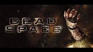 Dead Space серия 1 Здравствуй, Ишимура, снова