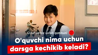 O'quvchi nima uchun darsga kechikib keladi?