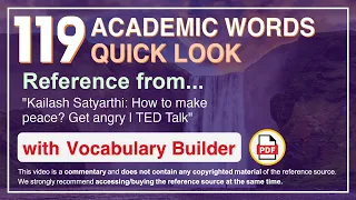 119 Academic Words Quick Look Ref from "Kailash Satyarthi: How to make peace? Get angry | TED Talk"