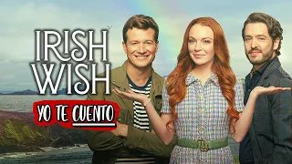 Un Deseo Irlandés (El REGRESO de LINDSAY LOHAN) Resumen en 10 Minutos | Yo te Cuento