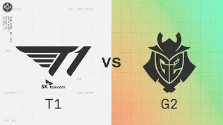 T1 vs. G2 | 2022 MSI Knockout Stage Day 2 | T1 vs. G2 Esports | Game 2