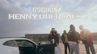65GOONZ - HENNY ODER JACKY (OFFICIAL VIDEO)